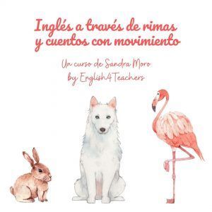 CURSO INGLÉS A TRAVÉS DE RIMAS Y CUENTOS CON MOVIMIENTO