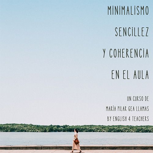 Minimalismo, sencillez y coherencia en el aula